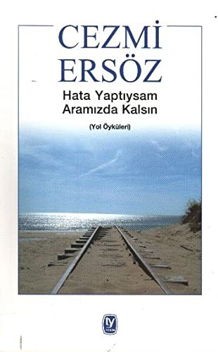 Hata Yaptiysam Aramizda Kalsin
