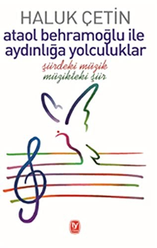 Ataol Behramoglu ile Aydinliga Yolculuklar - Siirdeki Müzik Müzikteki Siir