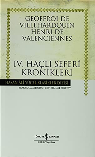IV.Hacli Seferi Kronikleri - Hasan Ali Yucel Klasikleri