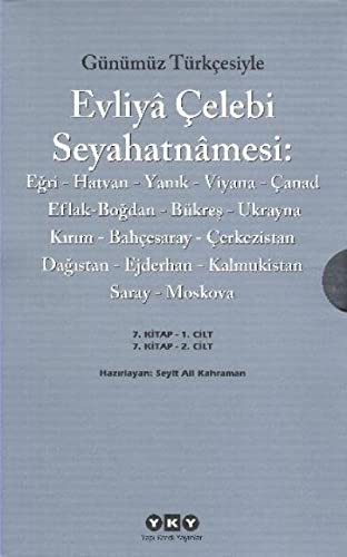 Günümüz Türkcesiyle Evliya Celebi Seyahatnamesi - Vol. 7
