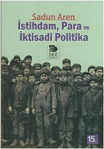 Istihdam Para ve Iktisadi Politika