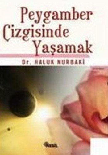 Peygamber Cizgisinde Yasamak