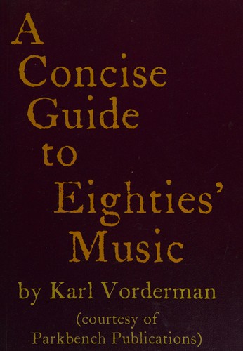 A concise guide to eighties' music