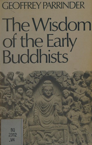 The Wisdom of the early Buddhists