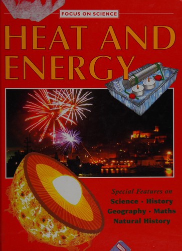 Heat and Energy (Focus on Science)