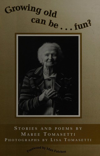 Growing old can be-fun?