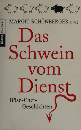 Das Schwein vom Dienst