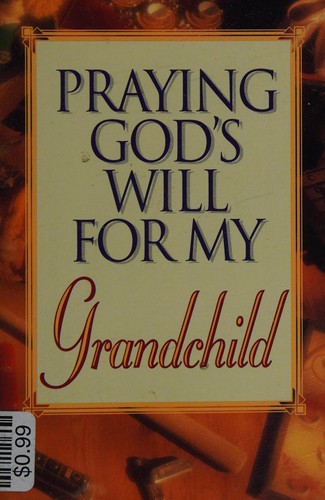 Praying God's will for my grandchild