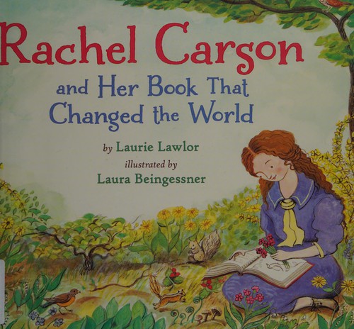 Rachel Carson and her book that changed the world