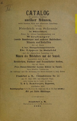 Catalog der gewählten Sammlung antiker Münzen, meist feinsten Styls und allererster Erhaltung des Herrn Friedrich von Schennis in Düsseldorf ...
