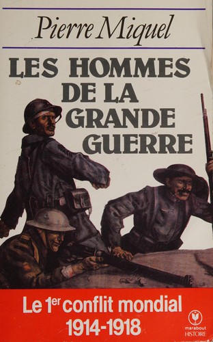 Les hommes de la Grande Guerre