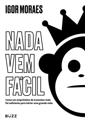Nada Vem Facil - Como um emprestimo de trezentos reais foi suficiente para iniciar uma grande rede