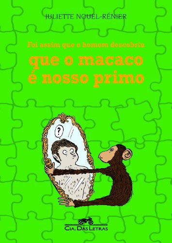 Foi Assim Que O Homem Descobriu Que O Macaco É Nosso Primo