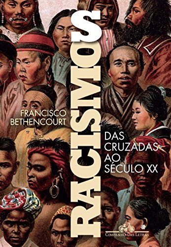 Racismos das Cruzadas ao Seculo XX