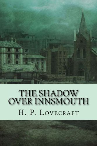The Shadow Over Innsmouth