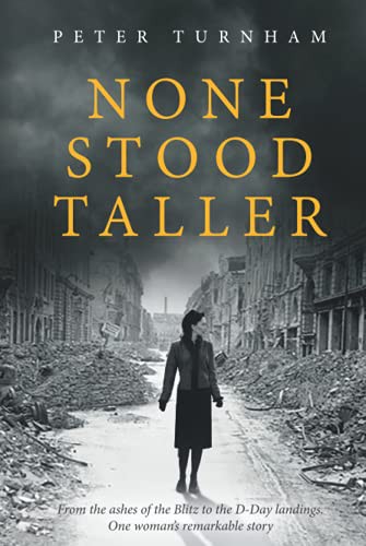 None Stood Taller