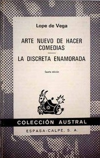 Arte nuevo de hacer comedias / La discreta enamorada