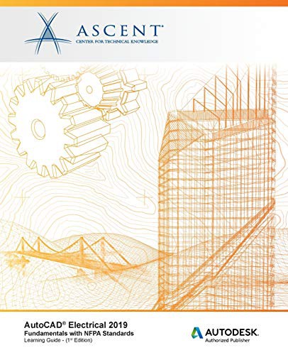 AutoCAD Electrical 2019 : Fundamentals with NFPA Standards