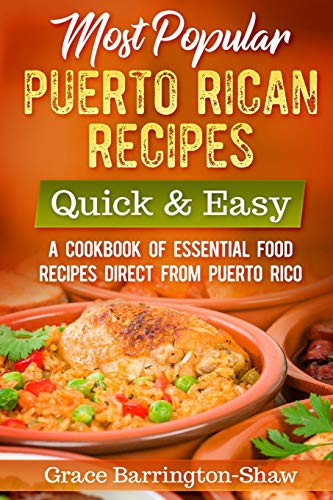 Most Popular Puerto Rican Recipes – Quick & Easy