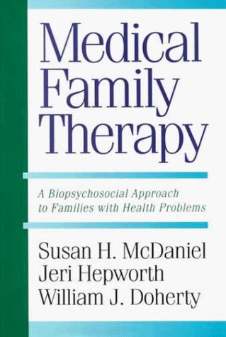 Medical family therapy