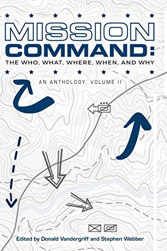 Mission Command II : The Who, What, Where, When and Why