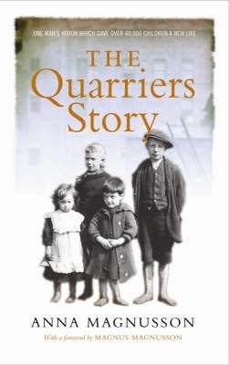 QUARRIERS STORY: A HISTORY OF QUARRIERS