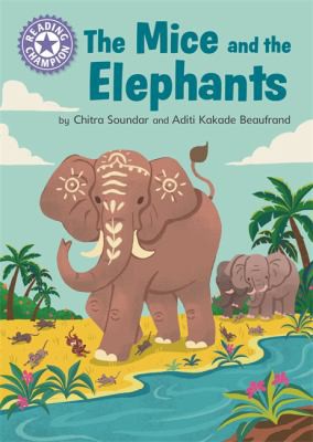 Reading Champion : the Mice and the Elephants