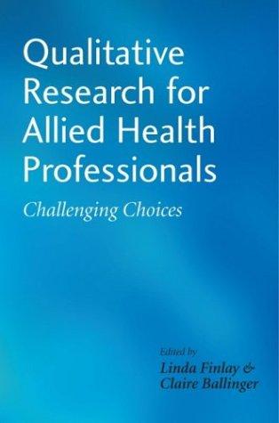 Qualitative research for allied health professionals