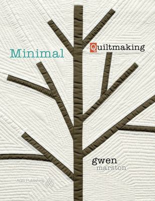 Minimal quiltmaking