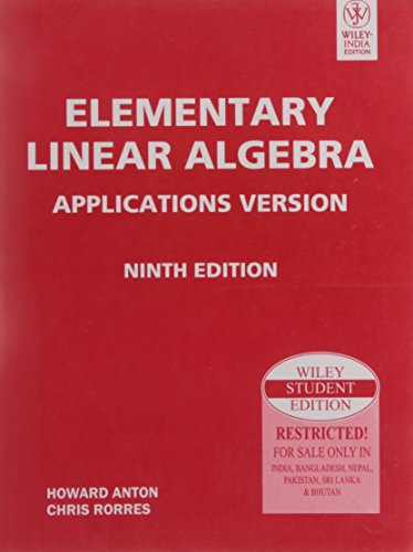 Elementary Linear Algebra Applications Version, 9Th Ed