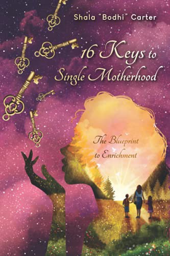 16 Keys to Single Motherhood