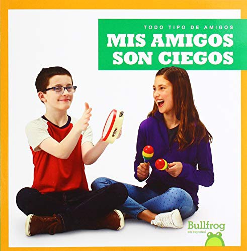 Mis amigos son ciegos