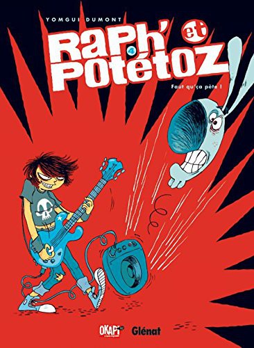 Raph' et Potétoz - Tome 04