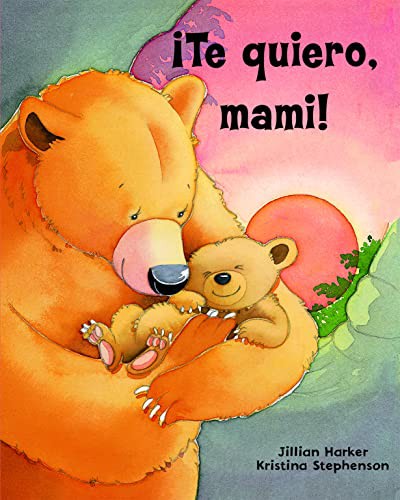 Te quiero, mami!