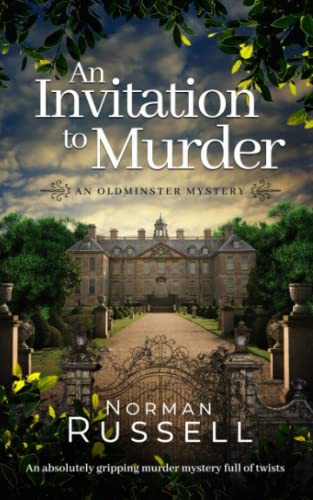 AN INVITATION TO MURDER an absolutely gripping murder mystery full of twists