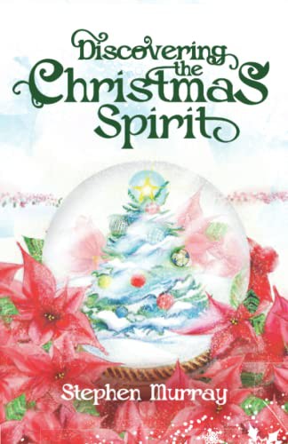 DISCOVERING THE CHRISTMAS SPIRIT