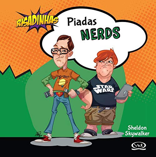 Piadas Nerds - Colecao Risadinhas!