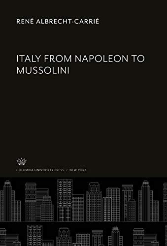 Italy from Napoleon to Mussolini