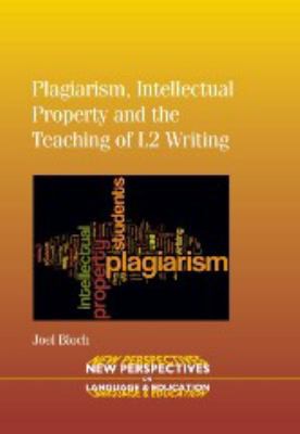 Plagiarism, intellectual property and the teaching of L2 composition