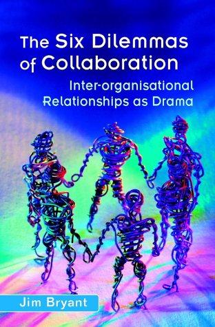 The six dilemmas of collaboration