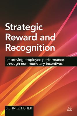 Strategic reward and recognition