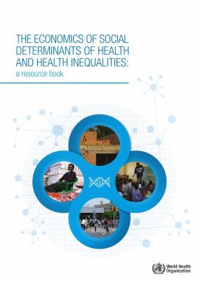 Economics of the Social Determinants of Health and Health Inequalities