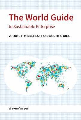 World Guide to Sustainable Enterprise - Africa and Middle East