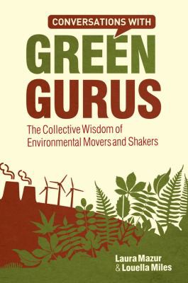 Conversations with green gurus