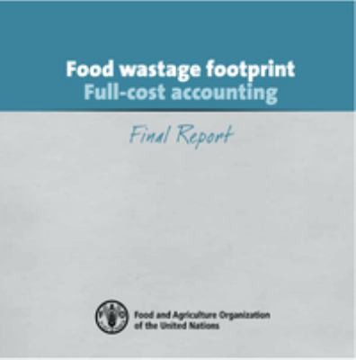 Food wastage footprint full-cost accounting