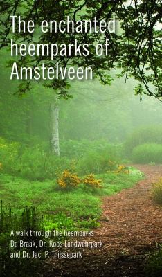 The enchanted heemparks of Amstelveen
