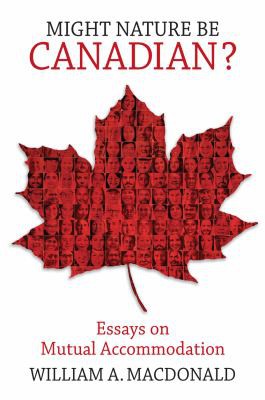 Might Nature Be Canadian?