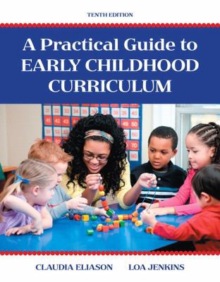 Practical Guide to Early Childhood Curriculum, a, Enhanced Pearson EText with Loose-Leaf Version -- Access Card Package