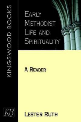 Early Methodist life and spirituality