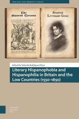 Literary Hispanophobia Hispanophilia B